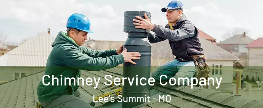  Chimney Service Company Lee's Summit - MO