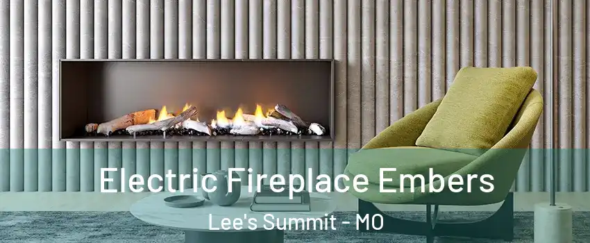  Electric Fireplace Embers Lee's Summit - MO