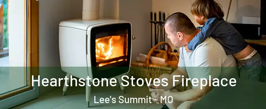  Hearthstone Stoves Fireplace Lee's Summit - MO