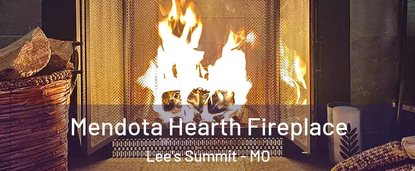  Mendota Hearth Fireplace Lee's Summit - MO